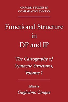 Functional Structure In Dp And Ip: The Cartography Of Syntactic Structures, Volume 1-..