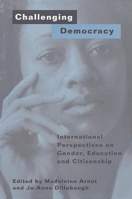 Challenging Democracy: International Perspectives On Gender And Citizenship-..