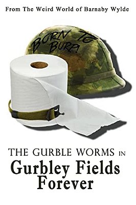 The Gurble Worms In Gurbley Fields Forever-..