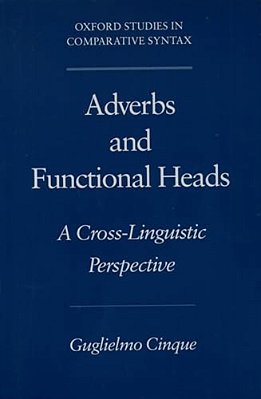 Adverbs And Functional Heads: A Cross-Linguistic Perspective-..
