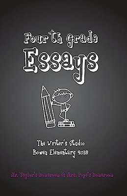 Fourth Grade Essays: The Writer's Studio 2015-..