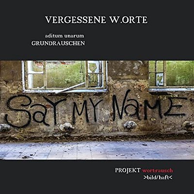 Vergessene W. Orte: Aditum Unarum Grundrauschen-..