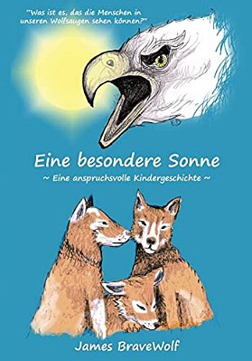 Eine Besondere Sonne: Eine Anspruchsvolle Kindergeschichte-..
