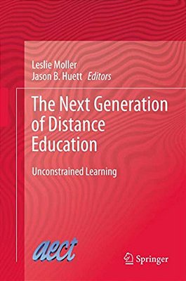 The Next Generation Of Distance Education: Unconstrained Learning-..