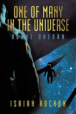 One Of Many In The Universe: Rogue Onedan-..