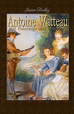 Antoine Watteau: 101 Paintings And Drawings-..