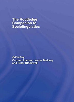 The Routledge Companion To Sociolinguistics-..