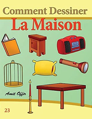 Comment Dessiner: La Maison: Livre De Dessin: Apprendre Dessiner-..