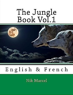 The Jungle Book Vol.1: English & French-..