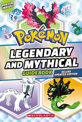 Legendary And Mythical Guidebook: Deluxe Updated Edition (Pokémon)-..