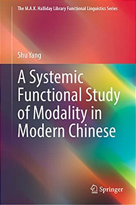 A Systemic Functional Study Of Modality In Modern Chinese-..