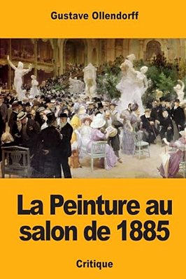 La Peinture Au Salon De 1885-..