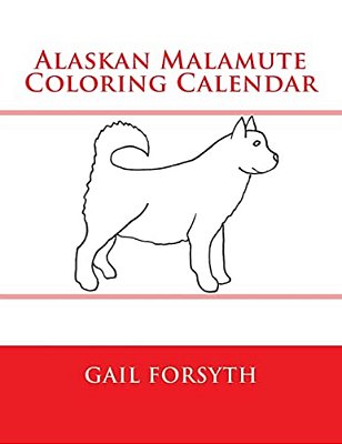 Alaskan Malamute Coloring Calendar-..