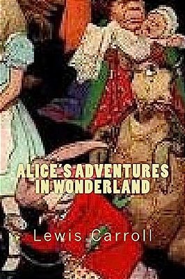 Alice's Adventures In Wonderland-..