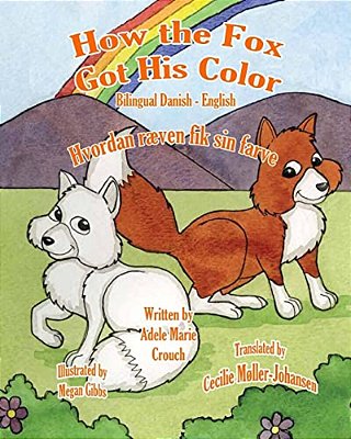 How The Fox Got His Color Bilingual Danish English-..