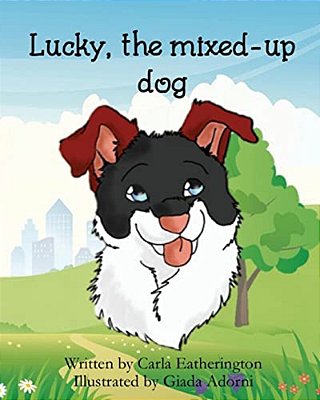 Lucky, The Mixed-Up Dog-..