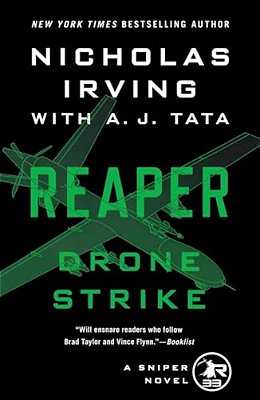 Reaper: Drone Strike: A Sniper Novel-..