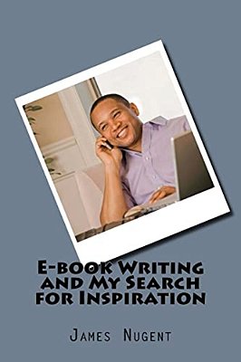 E-Book Writing And My Search For Inspiration-..