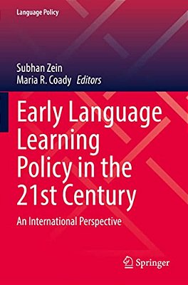 Early Language Learning Policy In The 21St Century: An International Perspective-..
