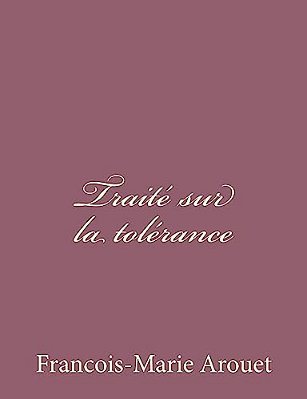 Traité Sur La Tolérance-..