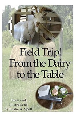 Field Trip! From The Dairy To The Table-..