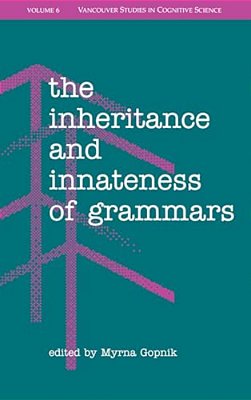 The Inheritance And Innateness Of Grammars-..
