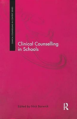 Clinical Counselling In Schools-..