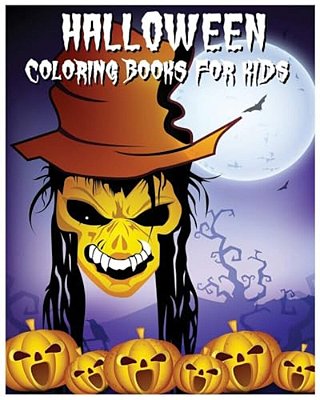 Halloween Coloring Books For Kids: A Super Cute Holiday Coloring Book-..