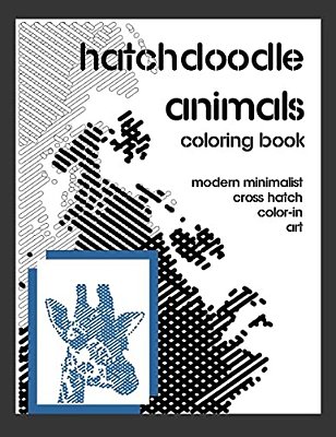 Hatchdoodle Animals Coloring Book: Create Art With As Little As One Color. Easy Fun Coloring Method For Grown Ups And Children-..