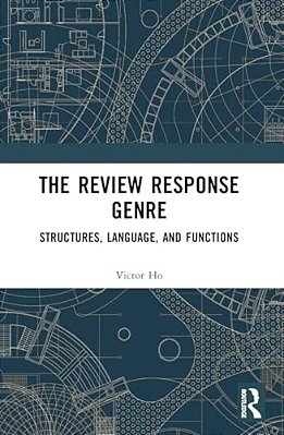 The Review Response Genre: Structures, Language, And Functions-..