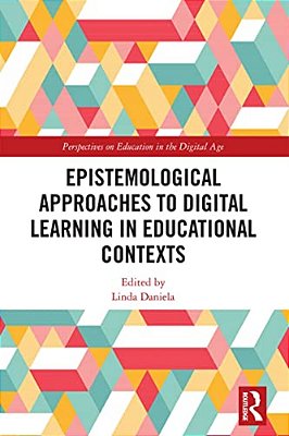 Epistemological Approaches To Digital Learning In Educational Contexts-..