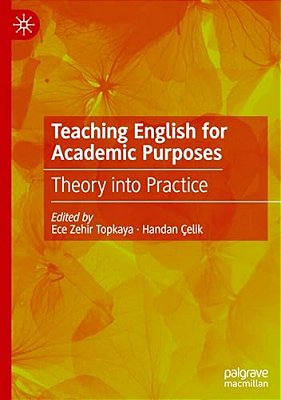 Teaching English For Academic Purposes: Theory Into Practice-..