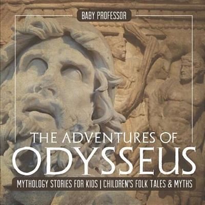 The Adventures Of Odysseus - Mythology Stories For Kids Children's Folk Tales & Myths-..