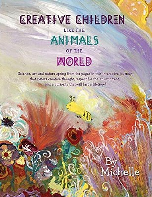 Creative Children Like The Animals Of The World: Social Emotional Learning For Elementary Students-..
