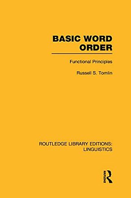 Basic Word Order (Rle Linguistics B: Grammar): Functional Principles-..