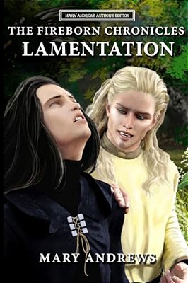 The Fireborn Chronicles: Lamentation-..
