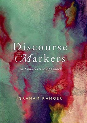 Discourse Markers: An Enunciative Approach-..