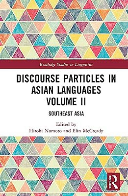 Discourse Particles In Asian Languages Volume II: Southeast Asia-..