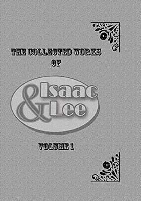 Isaac & Lee: The Collected Works-..