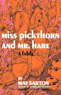Miss Pickthorn And Mr. Hare: A Fable-..