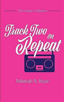 Track Two On Repeat-..