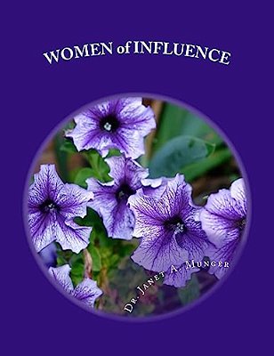 Women Of Influence: Women Of The Revolution, Women Of The Civil War, Women Of Today-..