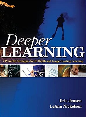 Deeper Learning: 7 Powerful Strategies For In-Depth And Longer-Lasting Learning-..