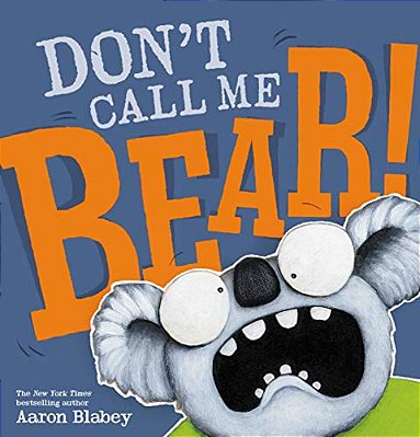 Don't Call Me Bear!-..