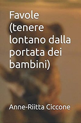 Favole (Tenere Lontano Dalla Portata Dei Bambini)-..