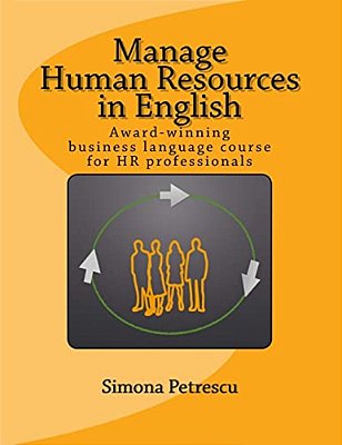 Manage Human Resources In English: Business Language For Hr Professionals-..