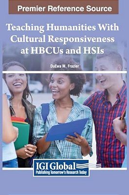 Teaching Humanities With Cultural Responsiveness At Hbcus And Hsis-..
