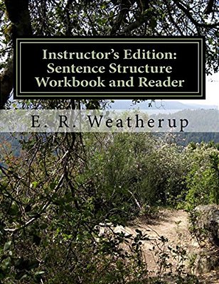 Instructor's Edition: Sentence Structure Workbook And Reader-..