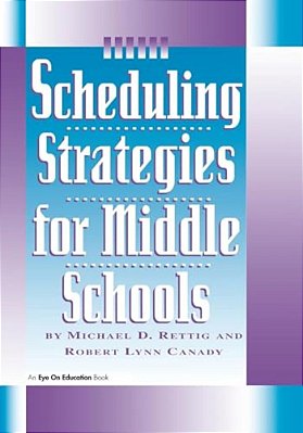Scheduling Strategies For Middle Schools-..
