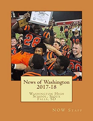News Of Washington 2017-18: Washington High School, Sioux Falls, Sd-..